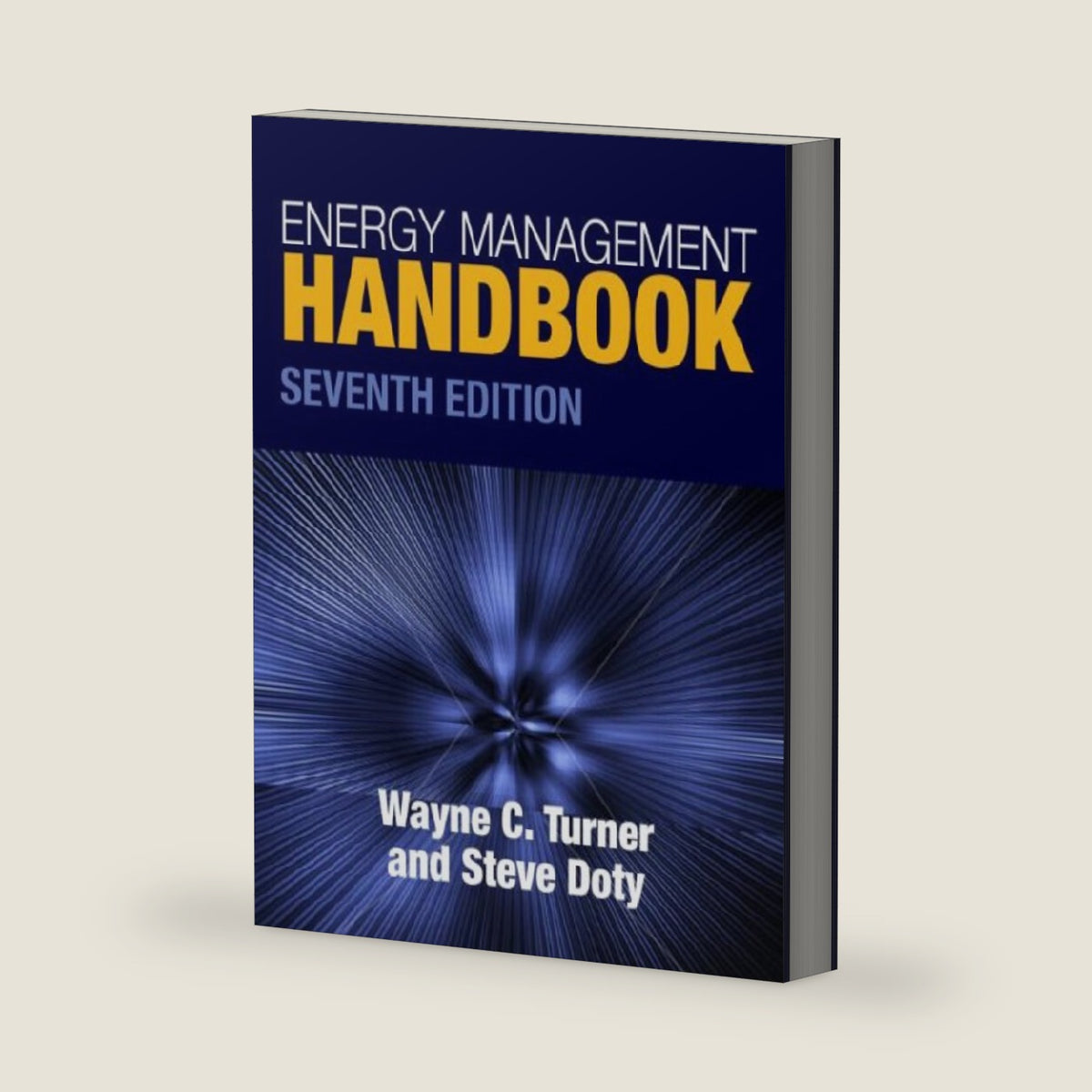 Energy Management Handbook, Seventh Edition by Steve Doty