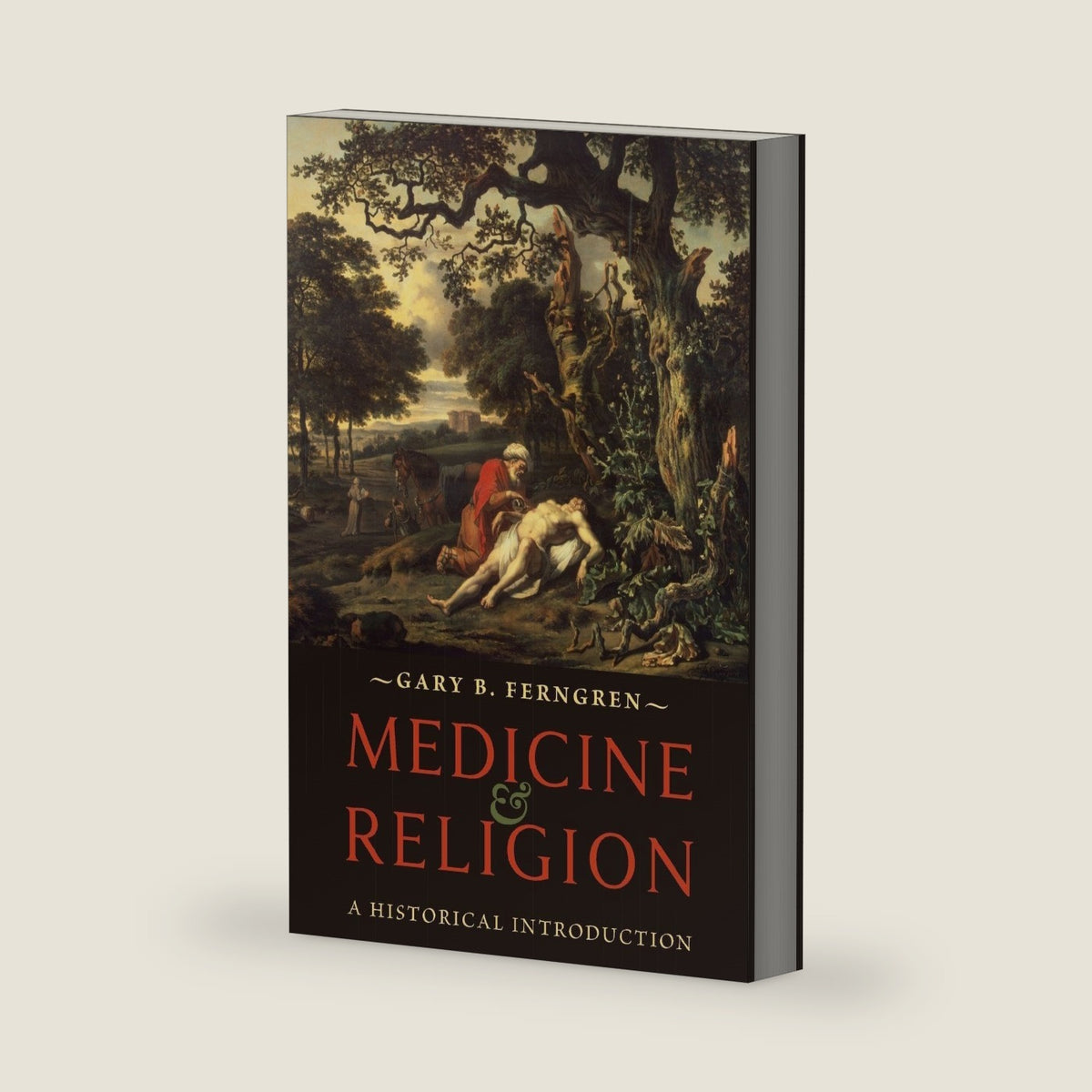 Medicine and Religion: A Historical Introduction by Gary B. B. Ferngren