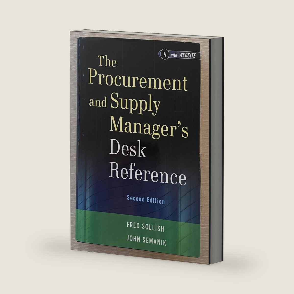 The Procurement and Supply Manager's Desk Reference by Fred Sollish