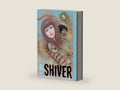 Shiver: Junji Ito Selected Stories by Junji Ito