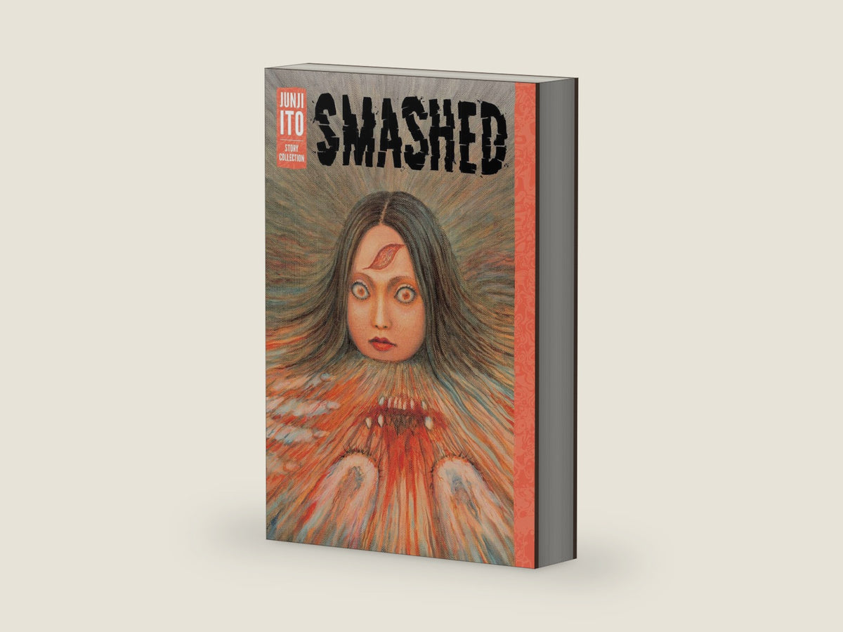 Smashed: Junji Ito Story Collection by Junji Ito