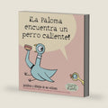 ¡La Paloma encuentra un perro caliente! by Mo Willems
