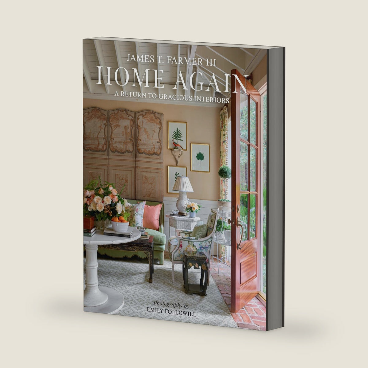 Home Again: A Return to Gracious Interiors by James T. Farmer