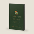 Everyday Gospel: A Daily Devotional Connecting Scripture to All of Life by Paul David Tripp