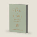The Heart of Jesus: How He Really Feels about You by Dane Ortlund