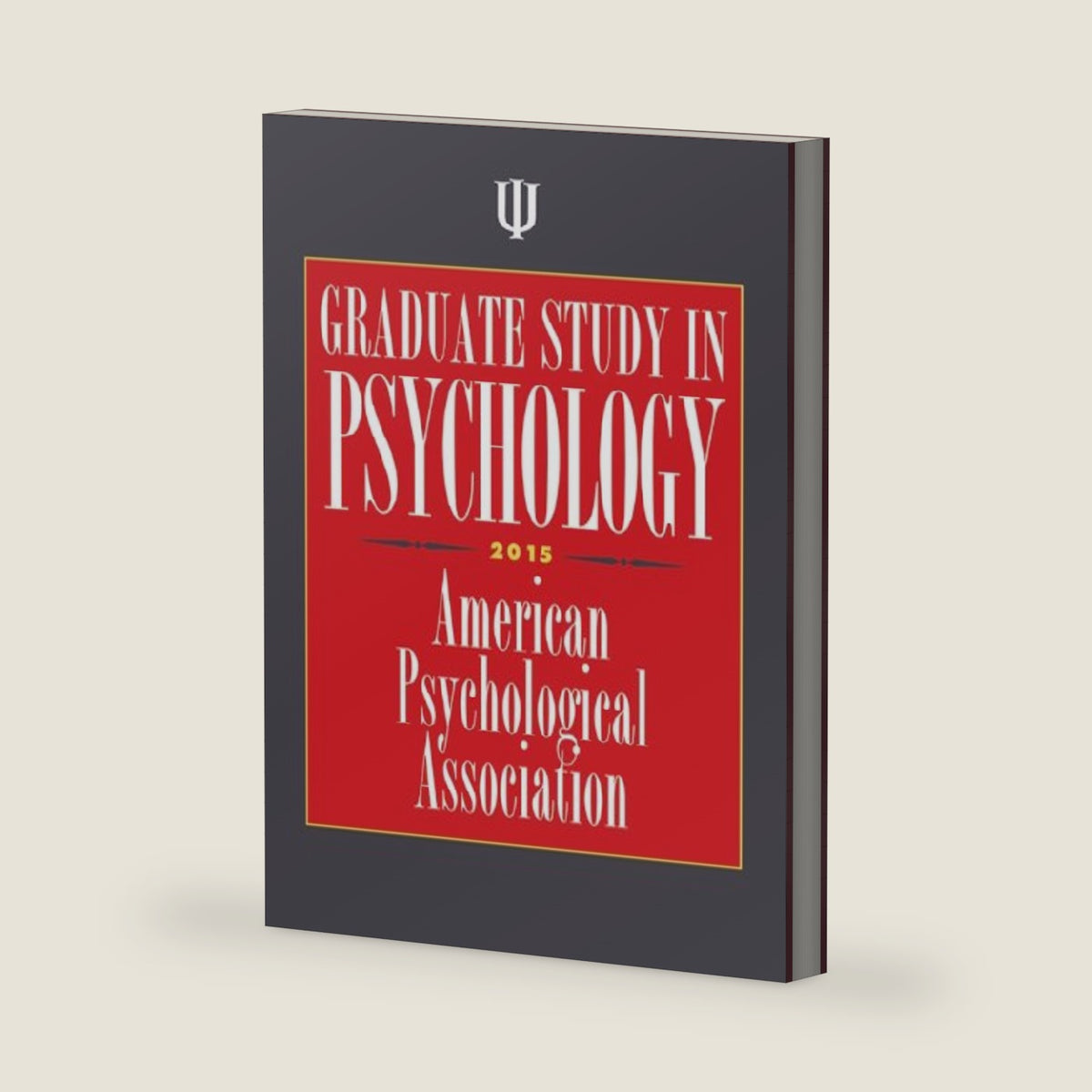 Graduate Study in Psychology 2015 by American Psychological Association