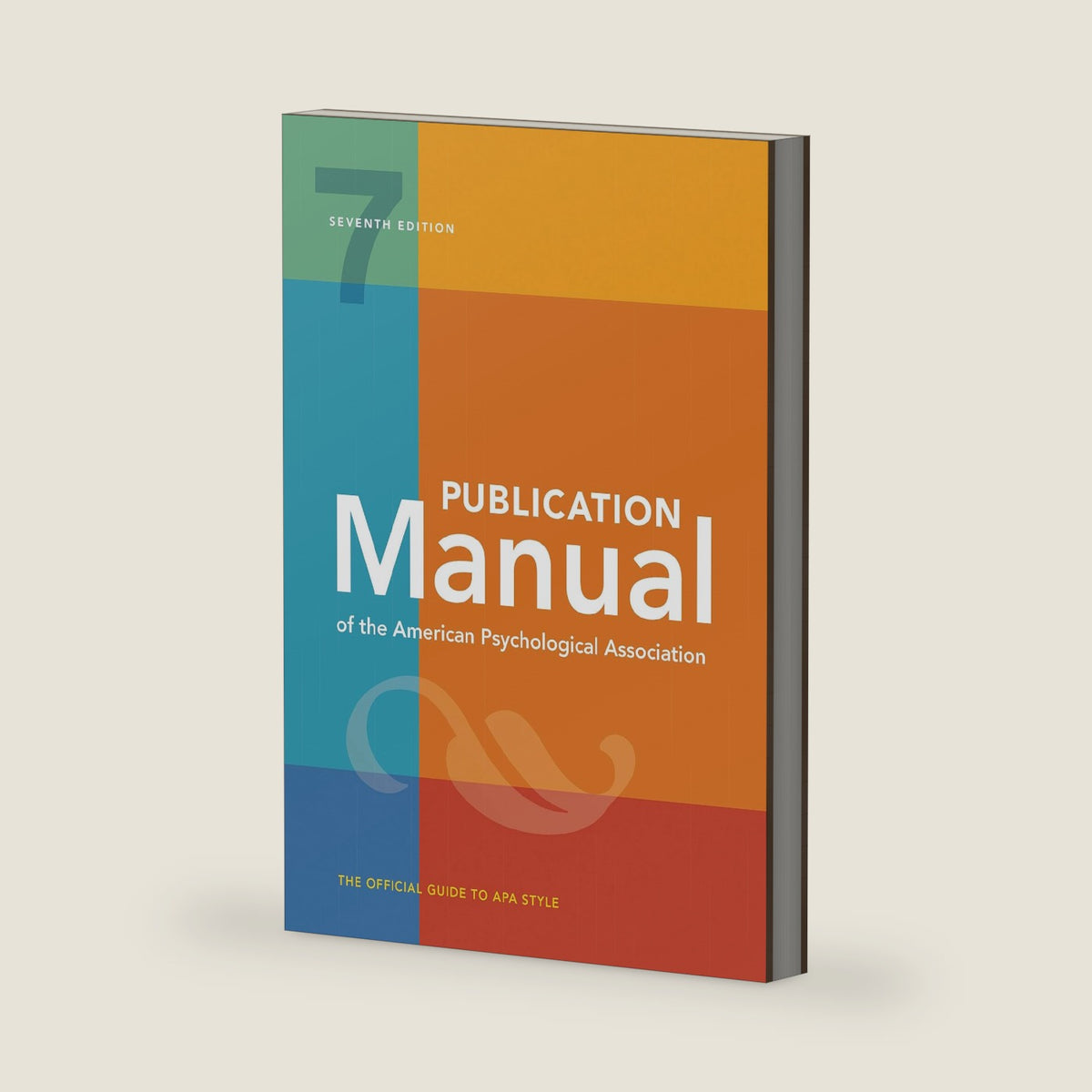 Publication Manual (OFFICIAL) 7th Edition of the American Psychological Association by American Psychological Association