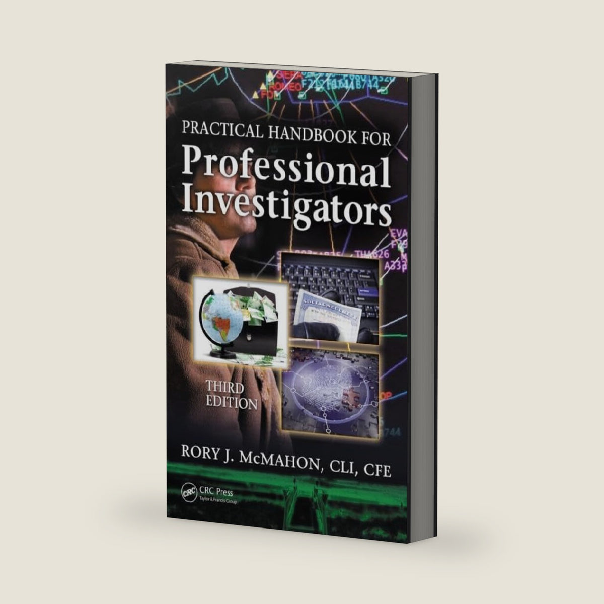 Practical Handbook for Professional Investigators by Rory J. McMahon CLI CFE
