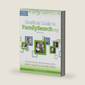 Unofficial Guide to FamilySearch.org: How to Find Your Family History on the World's Largest Free Genealogy Website by Dana McCullough