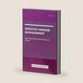 Effective Vendor Management - Best Practices and Pitfalls to Avoid by PS Publishing