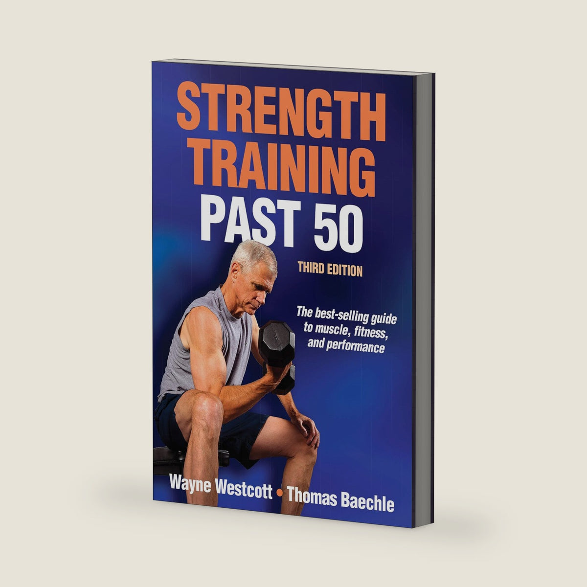 Strength Training Past 50 by Wayne Westcott