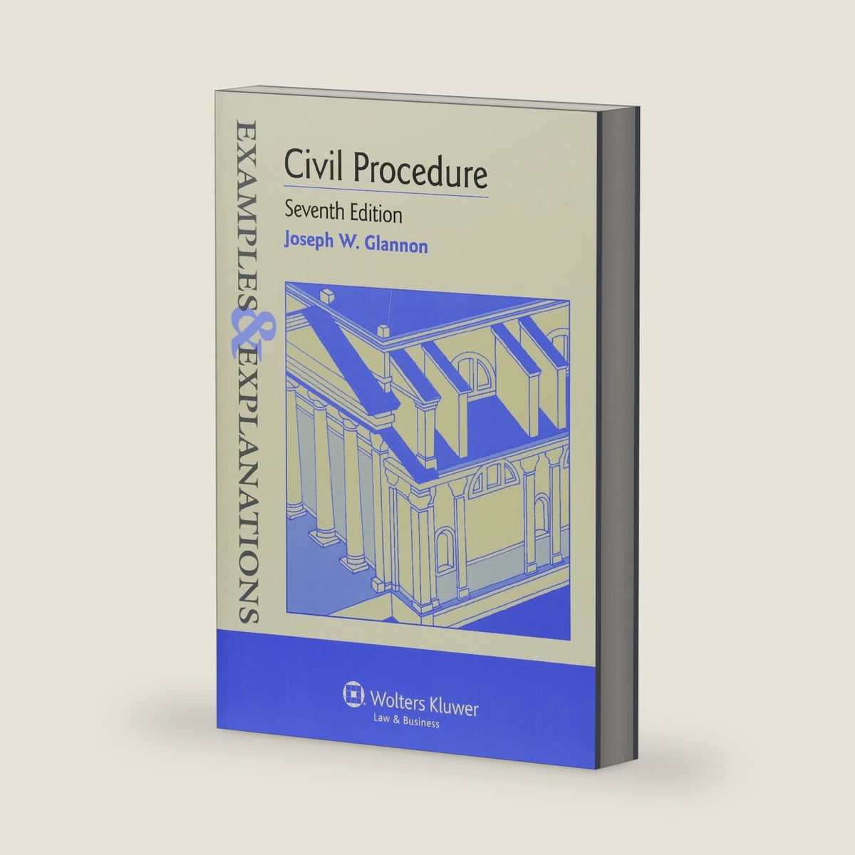 Civil Procedure, 7th Edition by Joseph W. Glannon