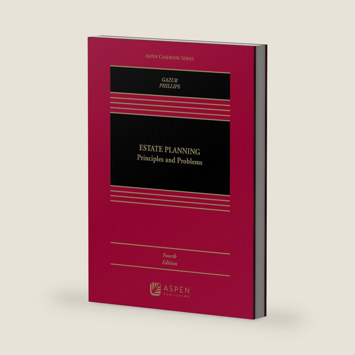 Estate Planning: Principles and Problems (Aspen Casebook) by Wayne M. Gazur