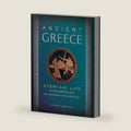 Ancient Greece: Everyday Life in the Birthplace of Western Civilization by Robert Garland