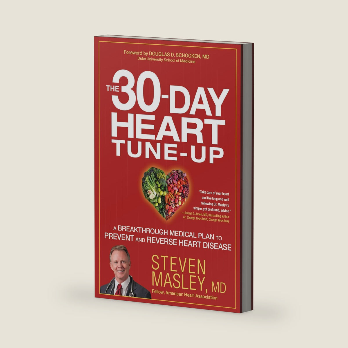 The 30-Day Heart Tune-Up: A Breakthrough Medical Plan to Prevent and Reverse Heart Disease by Steven Masley MD