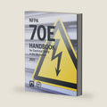 NFPA 70E, Handbook for Electrical Safety in the Workplace, 2021 Edition by NFPA