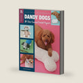 Dandy Dogs Crochet: 14 Chic Canine Crochet Projects by Kristi Simpson