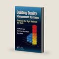 Building Quality Management Systems by Luis Rocha-Lona
