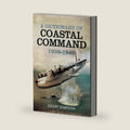 A Dictionary of Coastal Command 1939 - 1945 by Geoff Simpson
