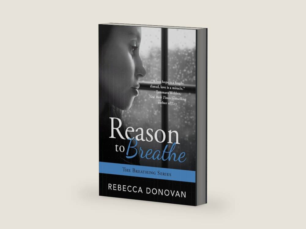 Reason to Breathe by Rebecca Donovan | barcode:9781477817148 | source:9781477817148.jpg