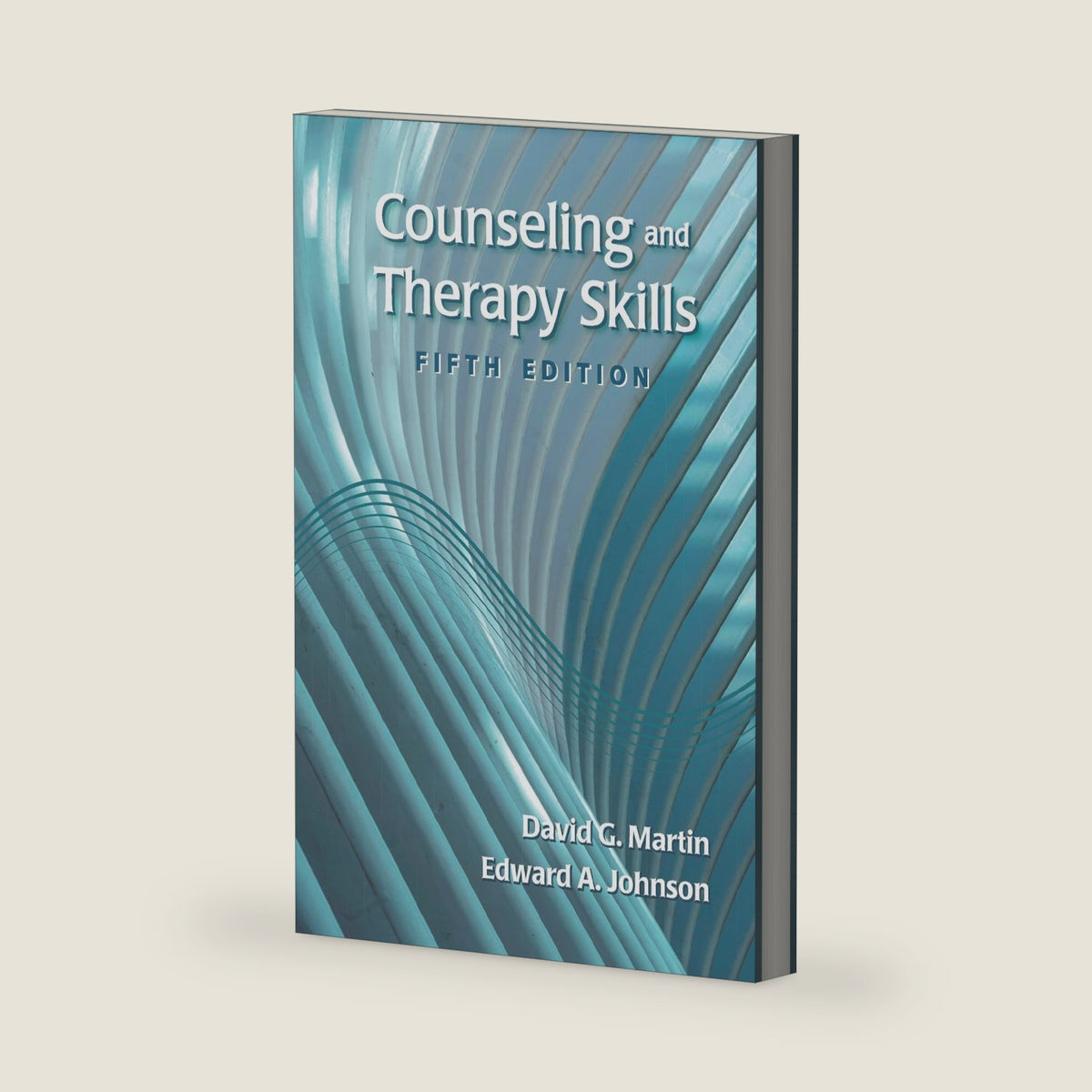 Counseling and Therapy Skills, Fifth Edition by David G. Martin