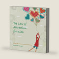 The law of Attraction for Kids by Jennifer Quaggin