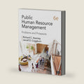 Public Human Resource Management: Problems and Prospects by Richard C. Kearney