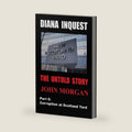 Diana Inquest: Corruption at Scotland Yard (The Untold Story) by John Morgan