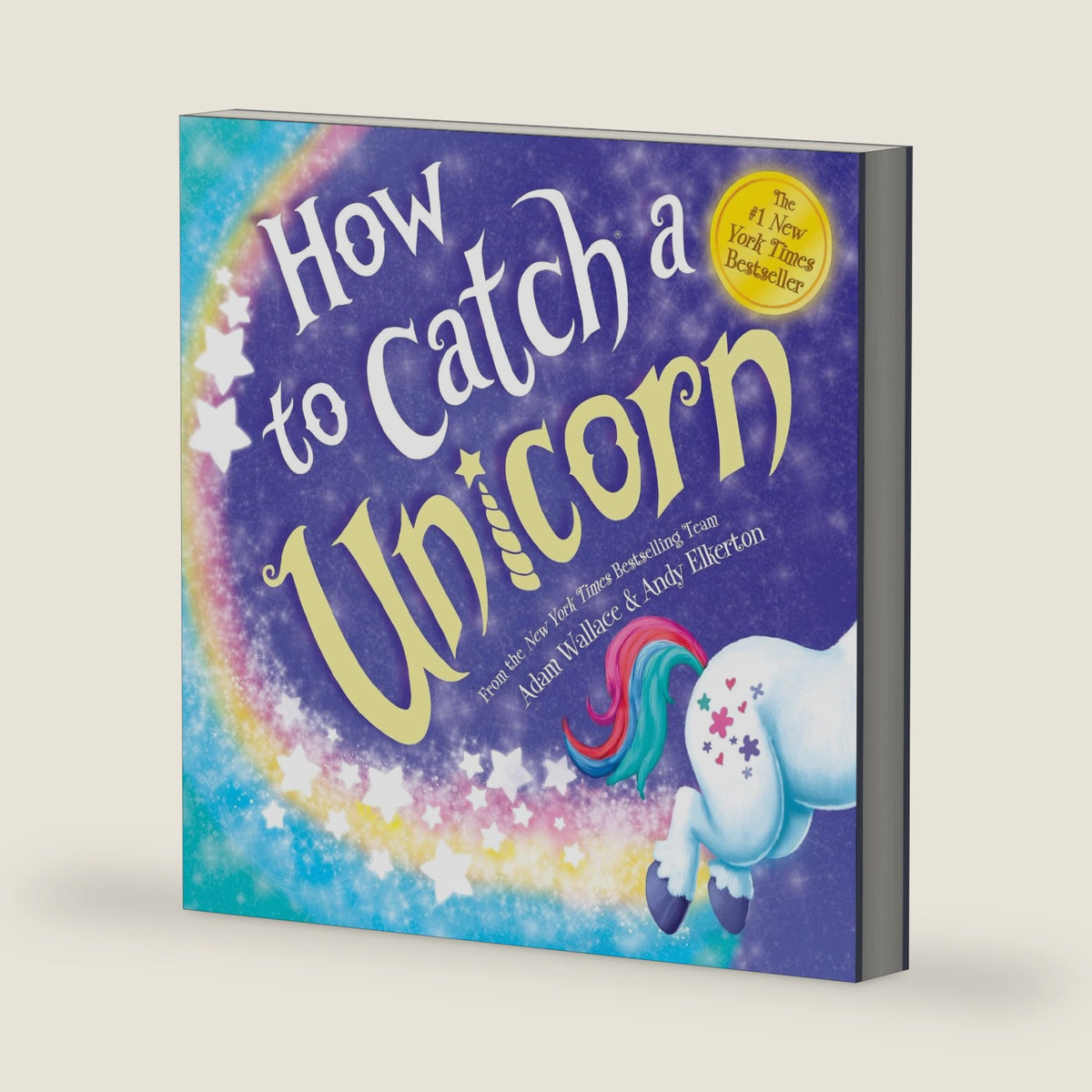 How to Catch a Unicorn by Adam Wallace