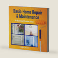 Basic Home Repair & Maintenance: An Illustrated Problem Solver (Knack: Make It Easy) by Terry Meany