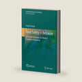Food Safety = Behavior: 30 Proven Techniques to Enhance Employee Compliance (Food Microbiology and Food Safety) by Frank Yiannas