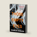 Those Empty Eyes: A Chilling Novel of Suspense with a Shocking Twist by Charlie Donlea