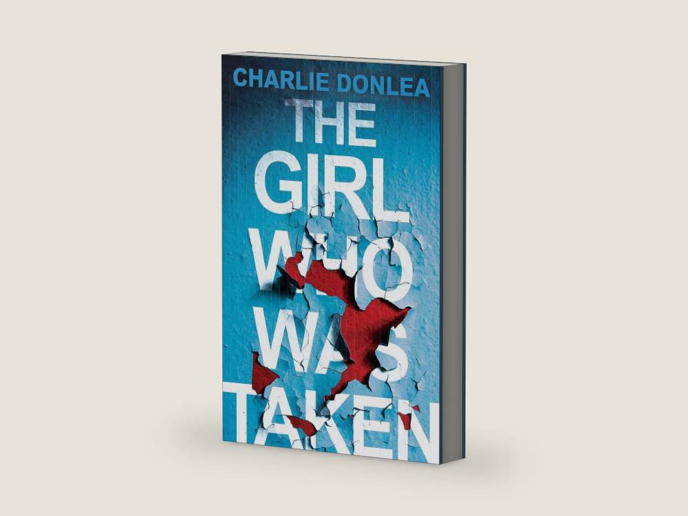 The Girl Who Was Taken: A Gripping Psychological Thriller by Charlie Donlea | barcode:9781496736987 | source:9781496736987-right-three-quarter.jpg