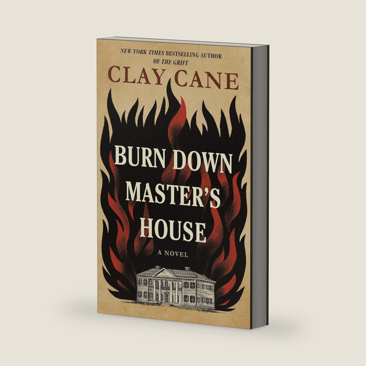 Burn Down Master's House: A Novel by Clay Cane