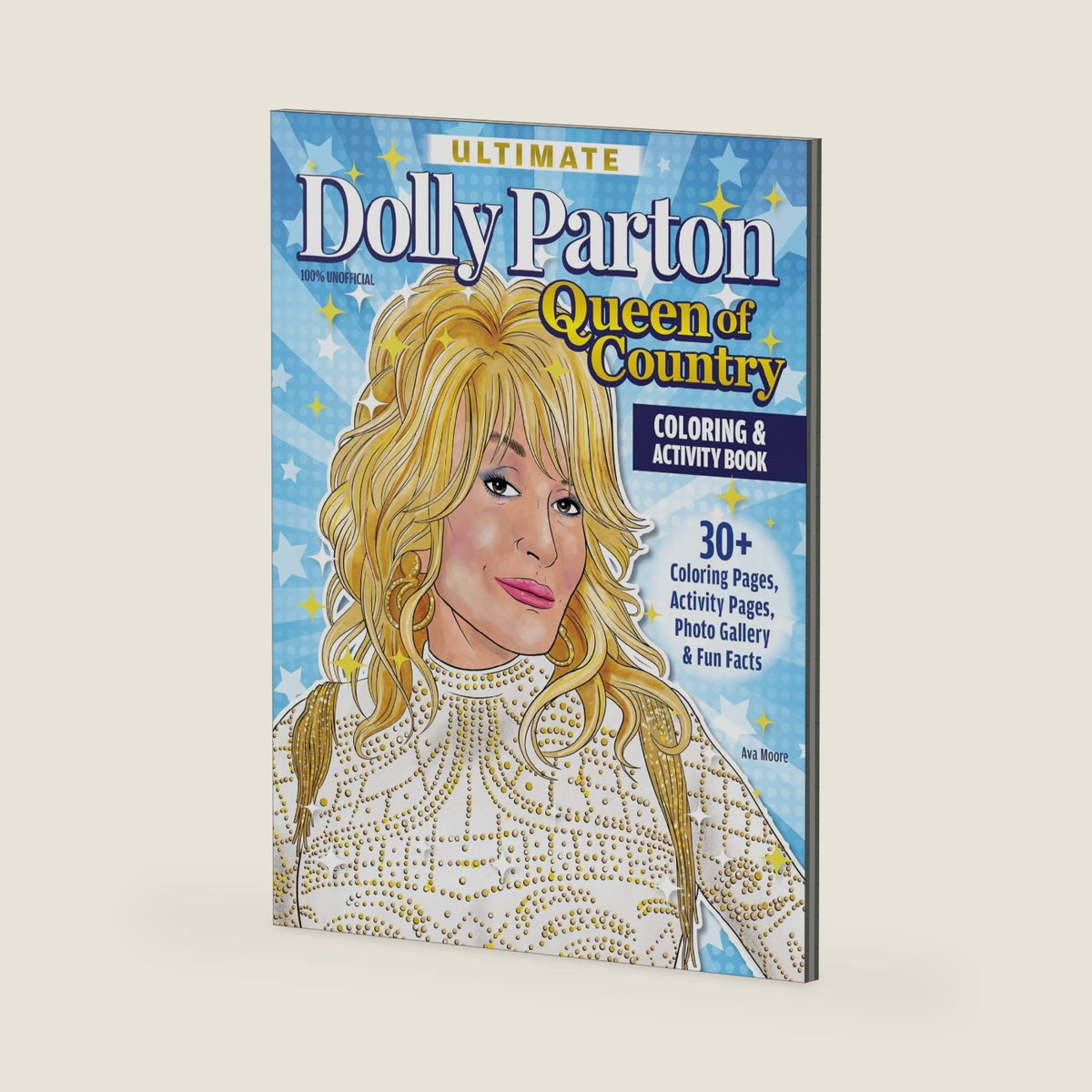 The Ultimate Dolly Parton Queen of Country Coloring Book: 30+ Coloring Pages, Activity Pages, Photo Gallery & Fun Facts (Design Originals) Games, Trivia, and Photos from Concerts and the Red Carpet by Ava Moore