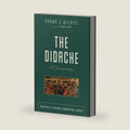 The Didache: A Commentary (Apostolic Fathers Commentary) by Shawn J Wilhite