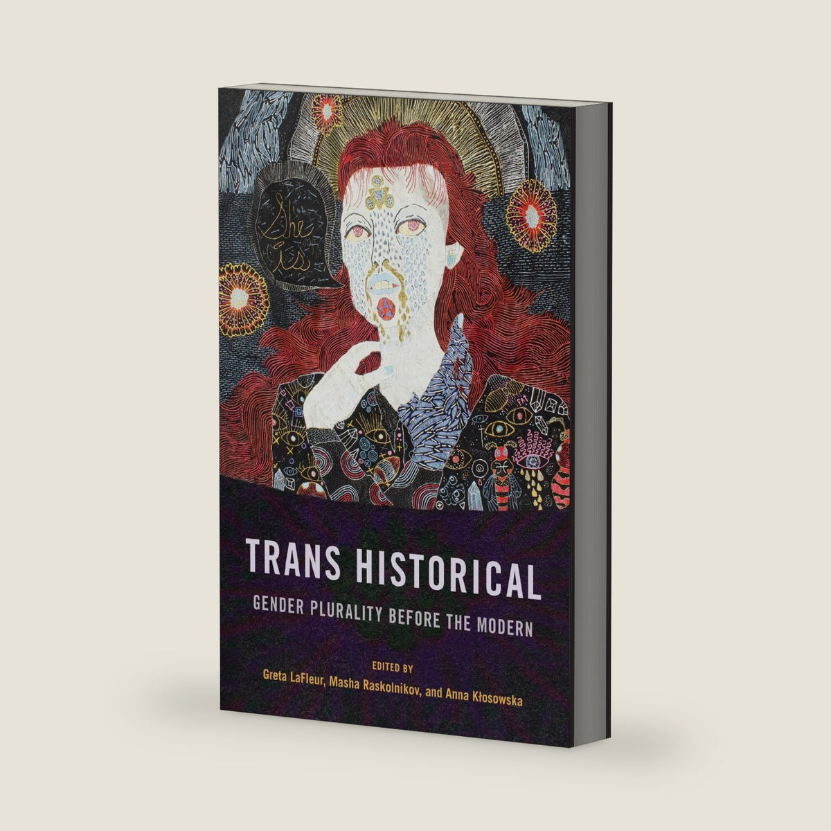 Trans Historical: Gender Plurality before the Modern by Greta LaFleur