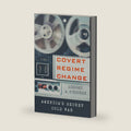 Covert Regime Change: America's Secret Cold War (Cornell Studies in Security Affairs) by Lindsey A. O'Rourke