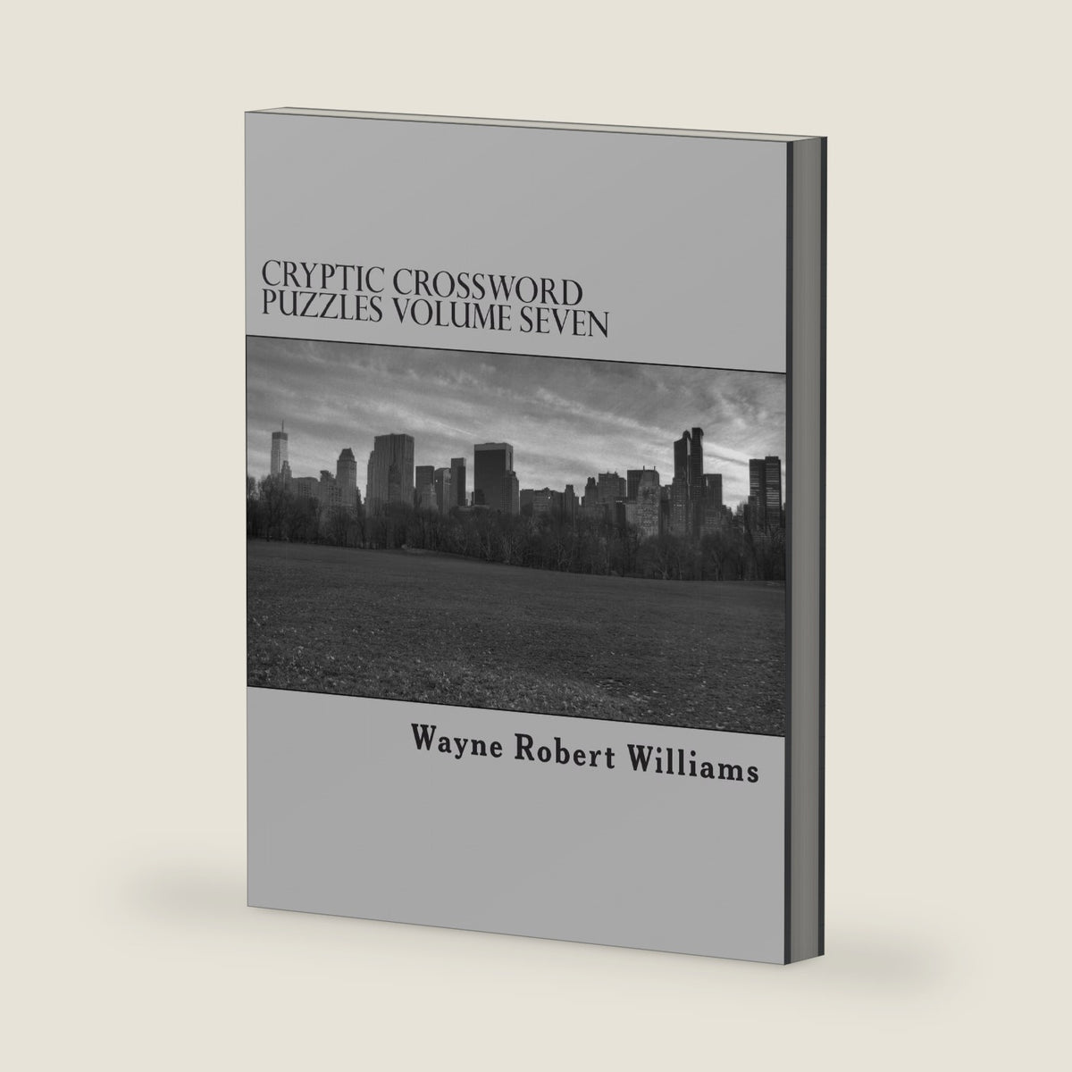Cryptic Crossword Puzzles Volume Seven by Wayne Robert Williams