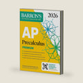 AP Precalculus Premium, 2026: Prep Book with 3 Practice Tests + Comprehensive Review + Online Practice (Barron's AP Prep) by Christina Pawlowski-Polanish M.S.