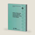 Safety of Vaccines Used for Routine Immunization in the United States by Agency for Healthcare Research and Quality