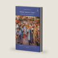 What About Law?: Studying Law at University by Catherine Barnard