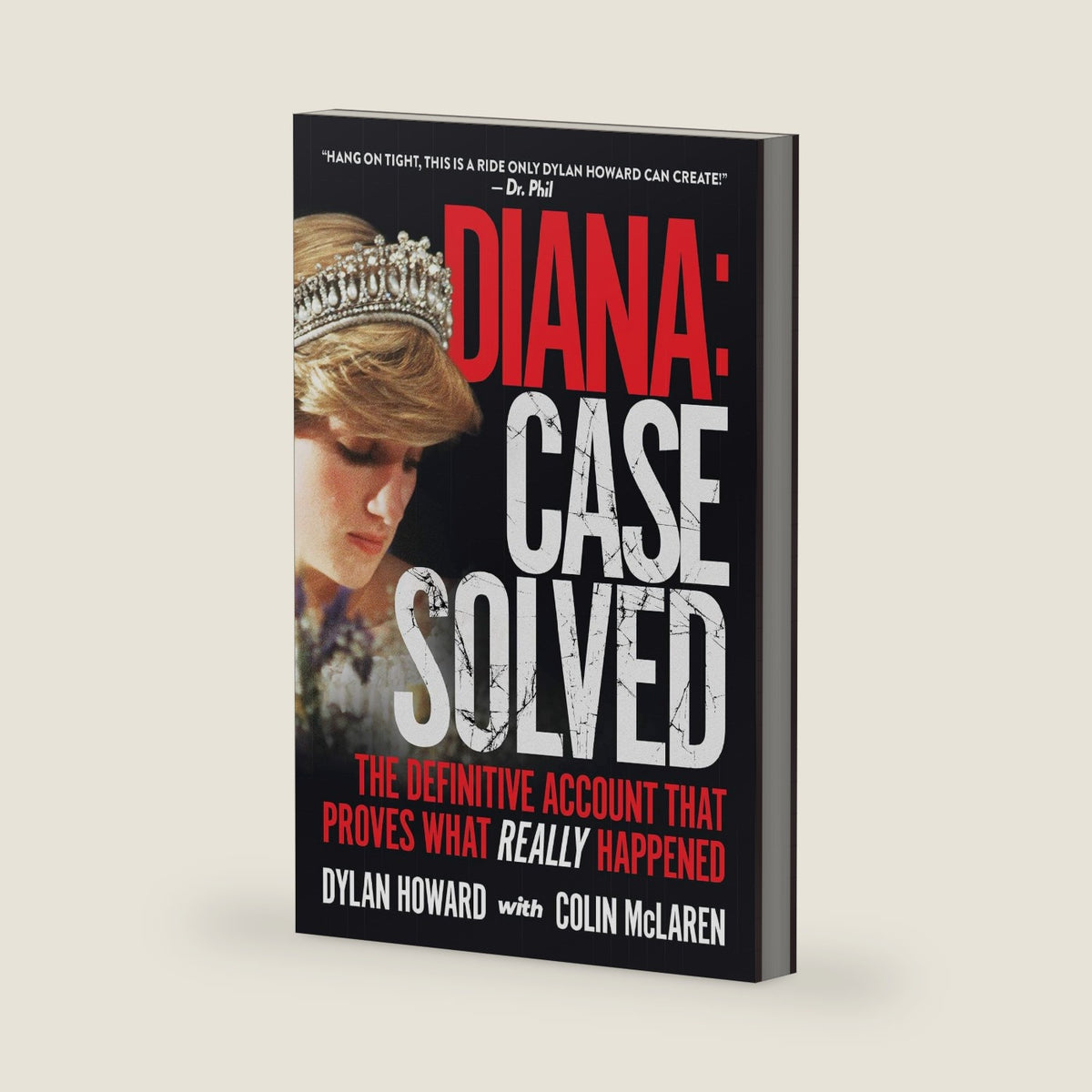 Diana: Case Solved: The Definitive Account That Proves What Really Happened (Front Page Detectives) by Dylan Howard