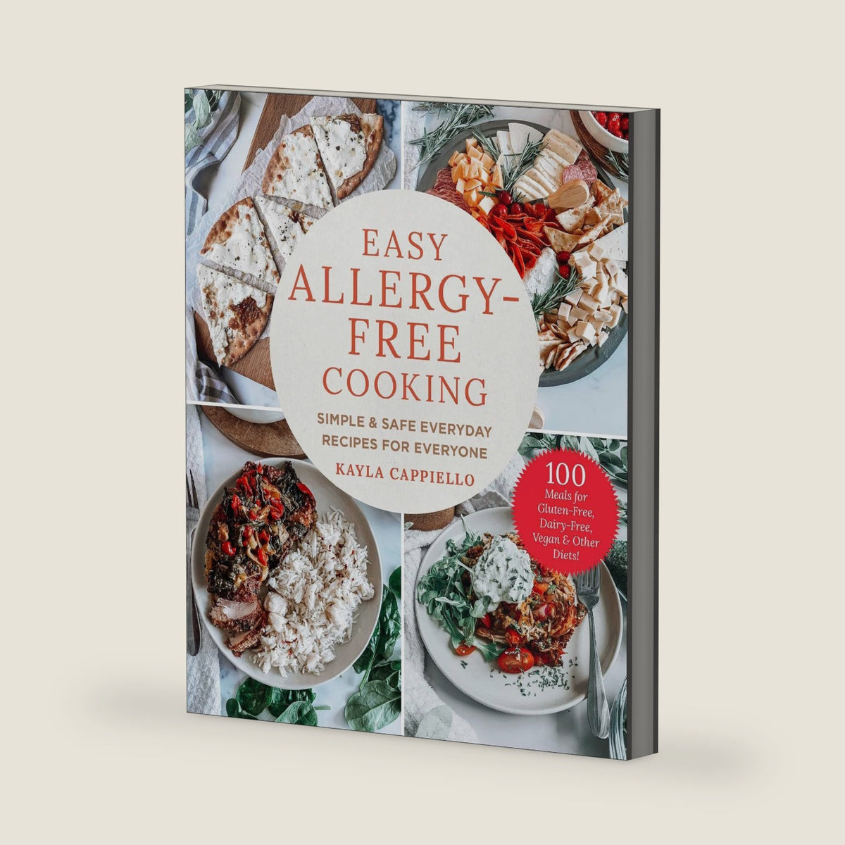 Easy Allergy-Free Cooking: Simple & Safe Everyday Recipes for Everyone by Kayla Cappiello