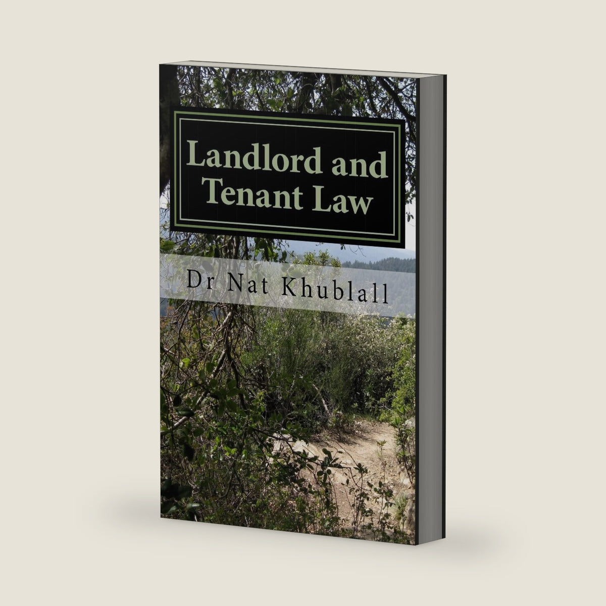 Landlord and Tenant Law by Nat Khublall