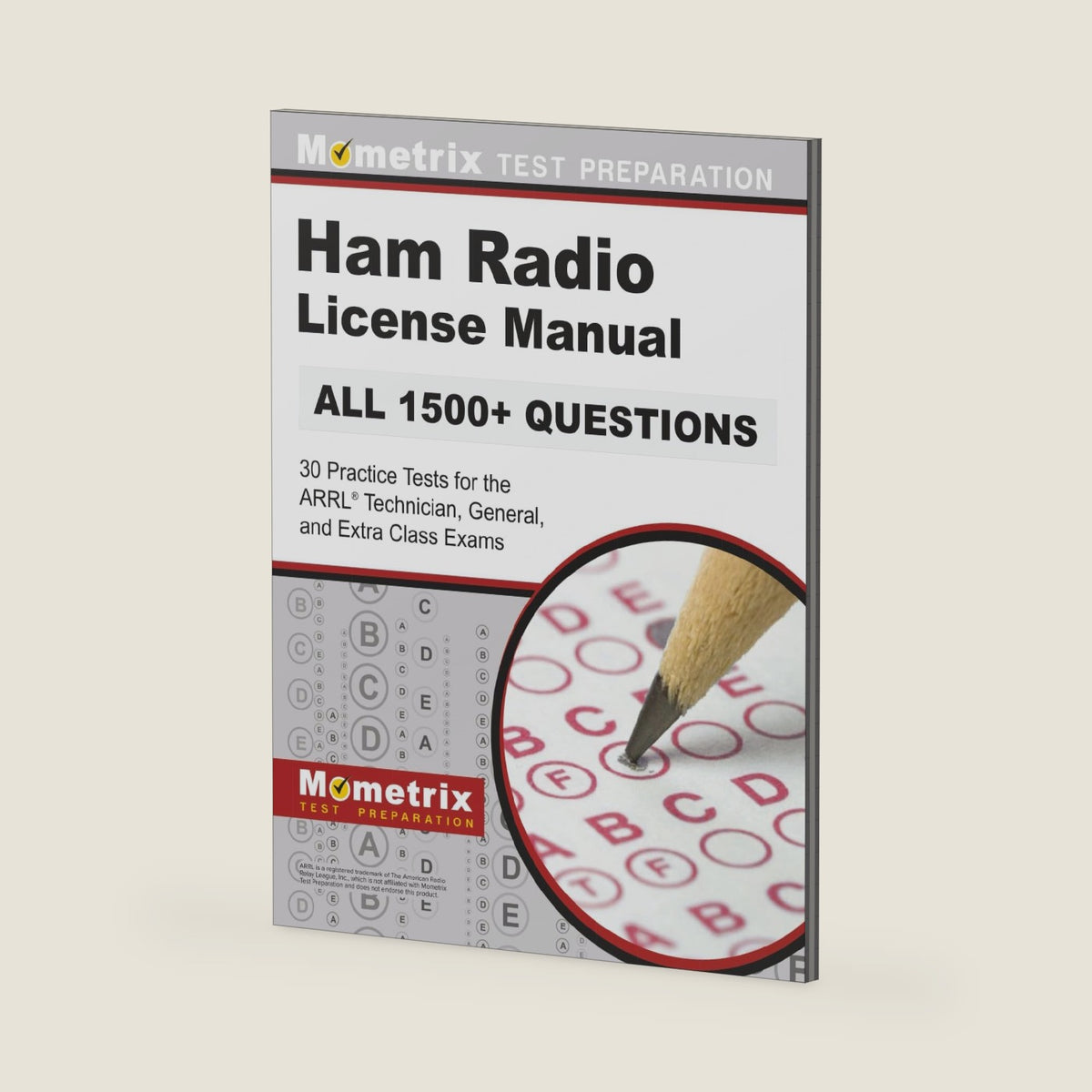 Ham Radio License Manual - 30 Practice Tests (All 1500+ Questions) for the ARRL Technician, General, and Extra Class Exams: [Covers 2022 Update] by Matthew Bowling