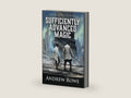 Sufficiently Advanced Magic (Arcane Ascension) by Andrew Rowe | barcode:9781521118764 | source:9781521118764-right-three-quarter.jpg