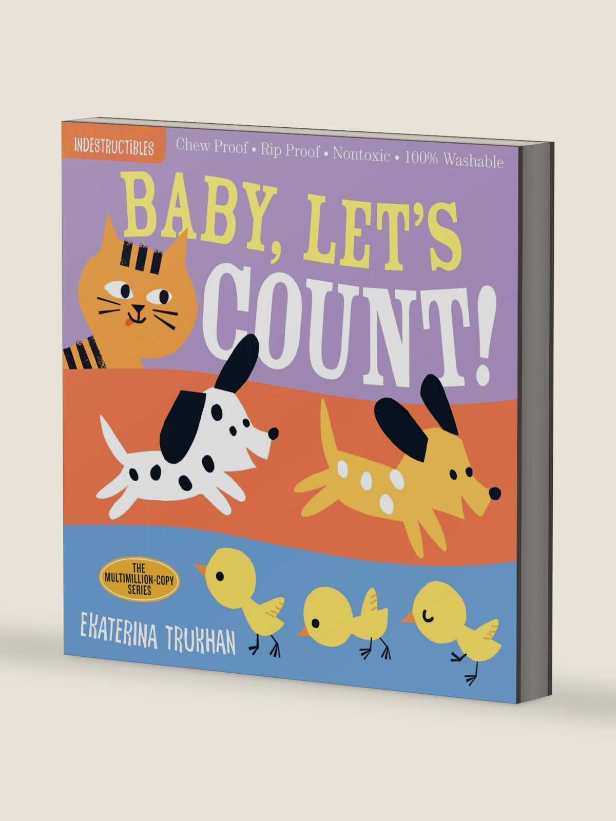 Indestructibles (The Original): Baby, Let's Count!: Chew Proof · Rip Proof · Nontoxic · 100% Washable (Book for Babies, Newborn Books, Safe to Chew) by Ekaterina Trukhan