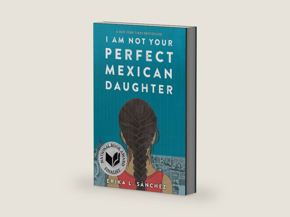 I Am Not Your Perfect Mexican Daughter by Erika L. Sánchez | barcode:9781524700515 | source:9781524700515-right-three-quarter.jpg