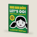 Nom Nom Paleo: Let's Go! (Volume 3) by Michelle Tam